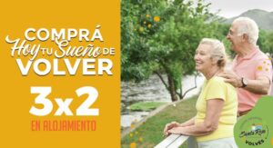 Lee más sobre el artículo COMPRÁ HOY TU SUEÑO DE VOLVER – 3 X 2 EN ALOJAMIENTO